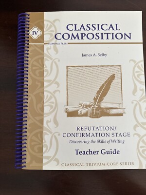 Memoria Press Classical Composition IV Teacher Guide