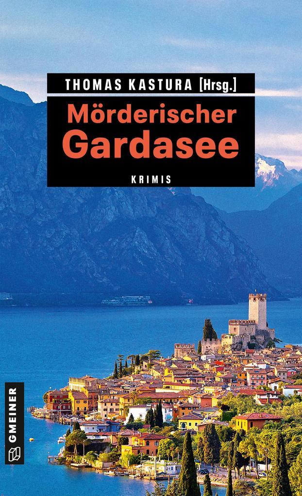 Thumbnail - Mörderischer Gardasee | Thomas Kastura | 2019 | Deutsch