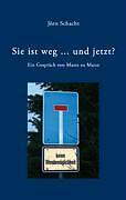 Sie ist weg ... und jetzt ? | Buch | 9783833425875