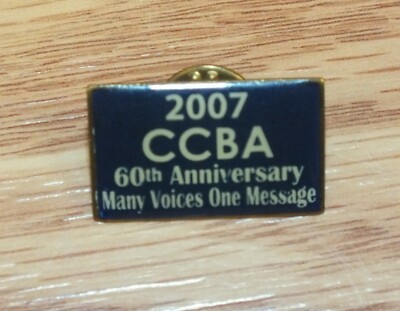 2007 CCBA 60th Anniversary Many Voices One Message Collectible Pin 