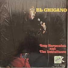 Tony Hernandez and The Latinliners “El Chicano” Tejano Tex Mex Record Lp