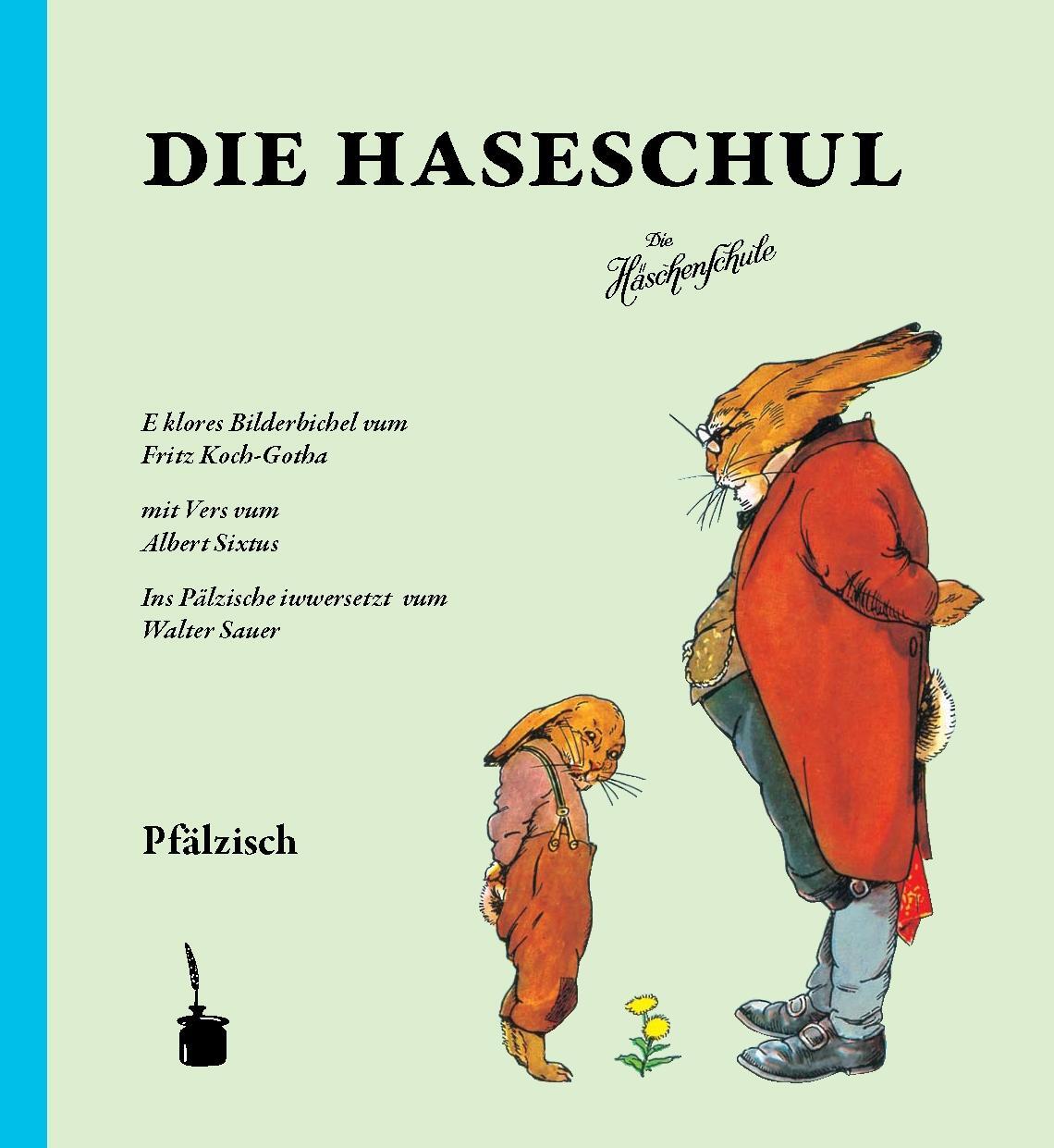 Thumbnail - Die Haseschul (die Häschenschule -- Pfälzisch) | Sixtus, Albert