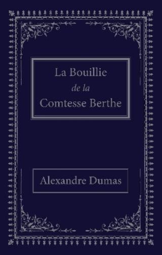 Александр Дюма Буйство графини Берты (в мягкой обложке) (ИМПОРТ из Великобритании)