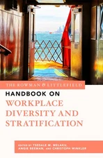 The Rowman & Littlefield Handbook on Workplace Diversity and Stratification ...