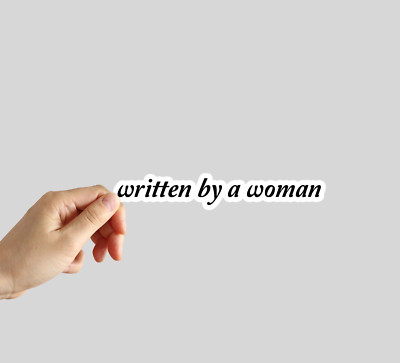 Written By A Woman Sticker Water Bottle Sticker Laptop Sticker Notebook Sticker