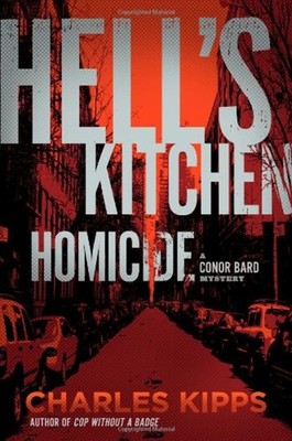 Hell's Kitchen Homicide : A Conor Bard Mystery Hardcover Charles