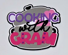 Cooking With Gram Title. Scrapbook, Card Making Paper Piecing