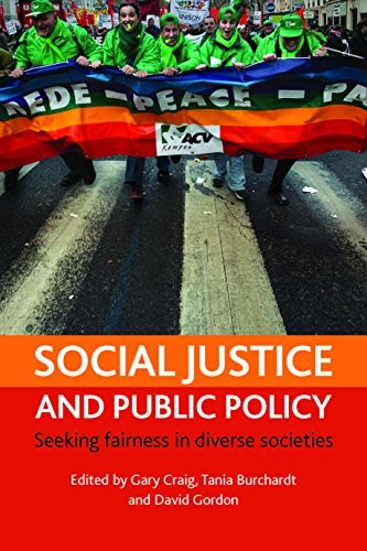 Social justice and public policy: Seeking fairness in diverse societies By Gary