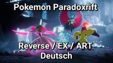 Pokemon Paradoxrift Reverse / EX / ART Deutsch