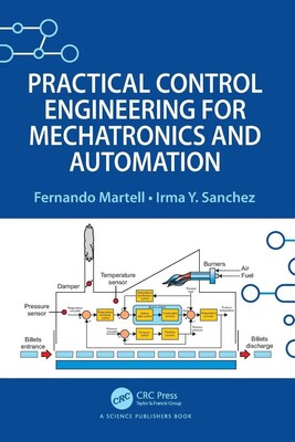 Practical Control Engineering for Mechatronics and Automation | Martell (u. a.)