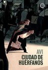 Ciudad de Huerfanos by Avi (Hardback, 2013)