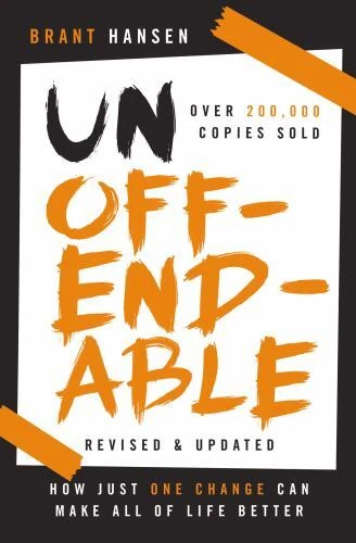 Unoffendable: How Just One Change Can Make All of Life Better (updated with two - product listing photo