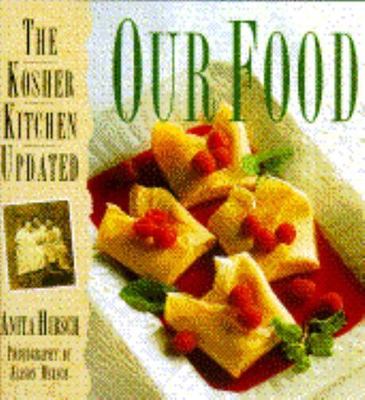 Our Food: The Kosher Kitchen Updated, Hirsch, Anita, Good Book