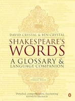 Ben Crystal - Shakespeare's Words A Glossary And Language Compan - G245Z