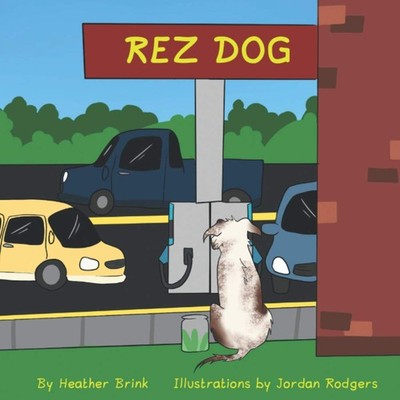 Rez Dog - Brink, Heather|Rodgers, Jordan - Good - See condition notes