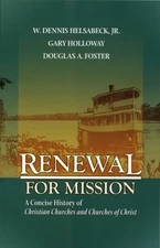 Renewal for Mission: A Concise History of Christian Churches and