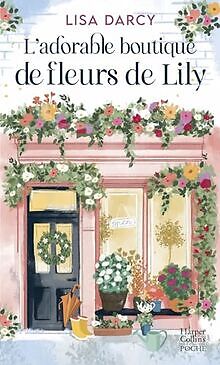L'Adorable Boutique de fleurs de Lily: Un cosy book... | Buch | Zustand sehr gut