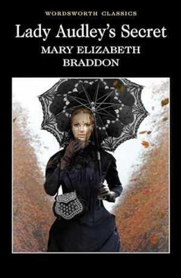 Lady Audley's Secret (Wordsworth Classics) - Paperback, by M. E. Braddon - Good
