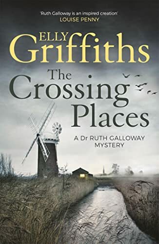 The Crossing Places: The Dr Ruth Galloway by Elly Griffiths (PB 2016) - Image 11