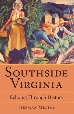 NEW The History Press Southside Virginia, VA 9781596291379 American Chronicles T