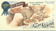 2019 Allen & Ginter Dreams of Blue Ribbons Mini #DBR-2 Chili Pepper Eating