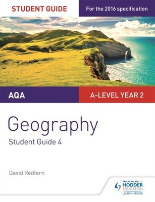 AQA A LEVEL GEOGRAPHY STUDENT GUIDE 4 by David Redfern Paperback Self Help
