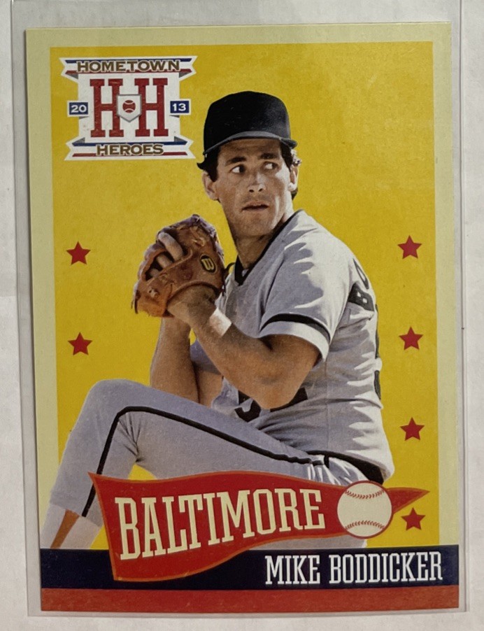 2013 Hometown Heroes Baseball Mike Boddicker Card #119 Complete Your Set! ⚾️
