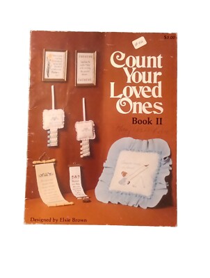 COUNT TO LOVED ONES Book II Counted Cross Stitch Leaflet by Elsie Brown