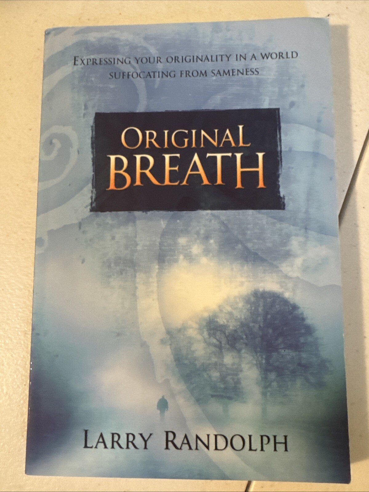 Original Breath by Larry Randolph (2010, Hardcover)