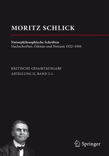 Moritz Schlick. Naturphilosophische Schriften: Nachschriften, Diktate und - Picture 1 of 2