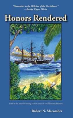 Honors Rendered by Robert N Macomber: New
