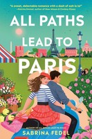 All Paths Lead To Paris Sabrina Fedel
