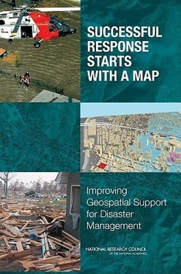 Successful Response Starts with a Map: Improving Geospatial Support for Disaster