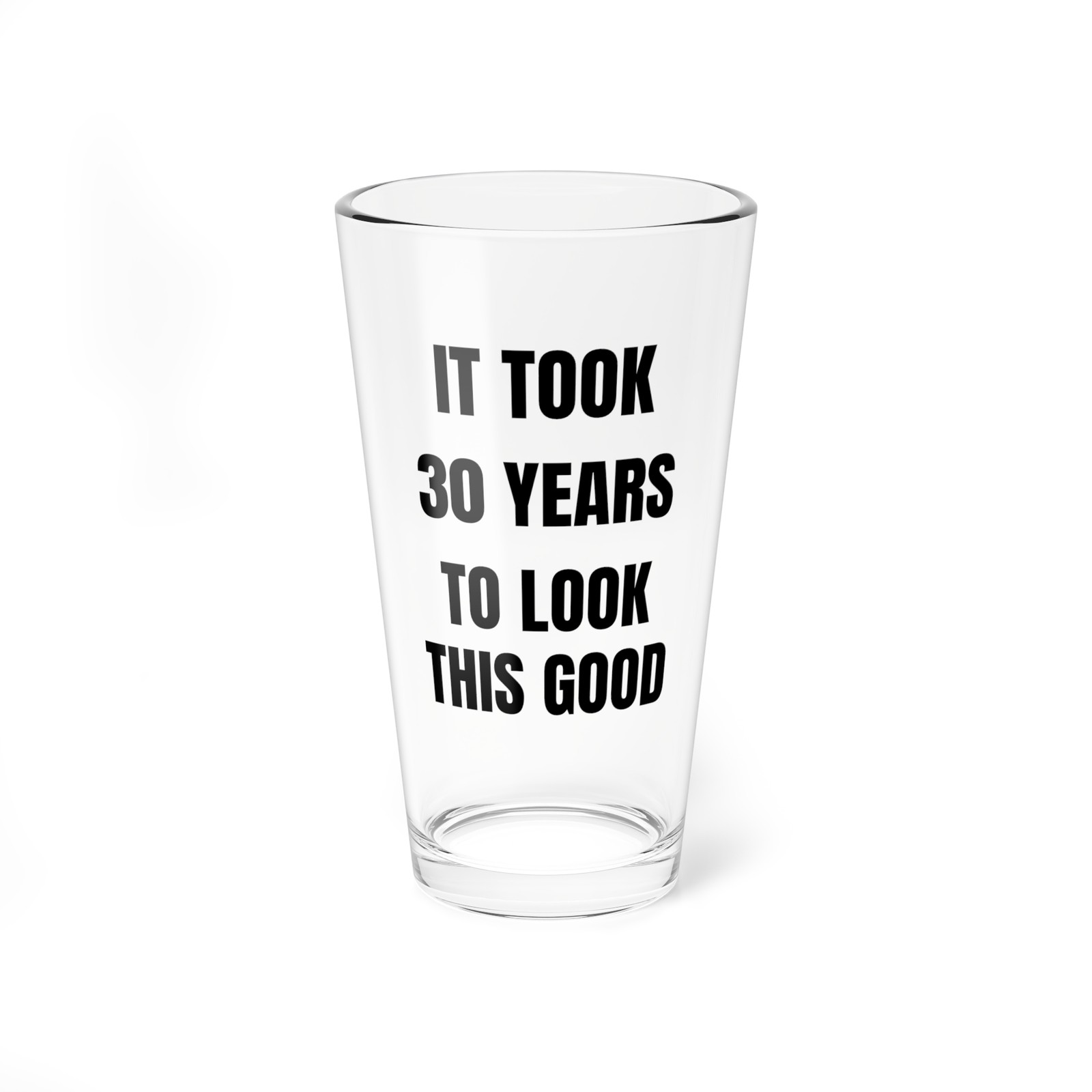 Funny 30th Birthday Gift - 16 oz Pint Beer Glass : Dad Husband Friend Him Party