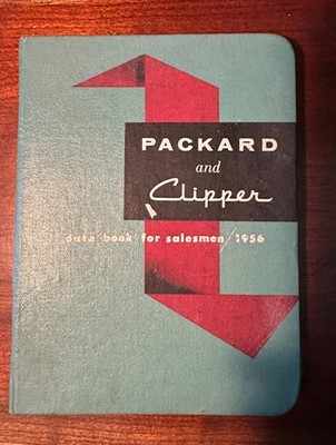 1956 Packard and Clipper dealer Facts Book/ Carribbean Patrician, 400, Super