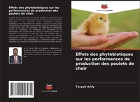 Effets Des Phytobiotiques Sur Les Performances De Production Des Poulets De Chai
