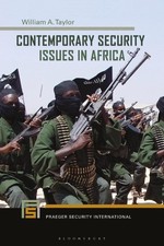 Contemporary Security Issues in Africa by William A. Taylor (English) Hardcover