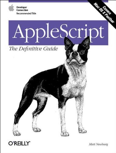 APPLESCRIPT: THE DEFINITIVE GUIDE (DEFINITIVE GUIDES) By Matt Neuburg ...