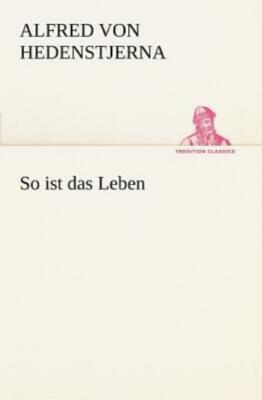 So Ist Das Leben