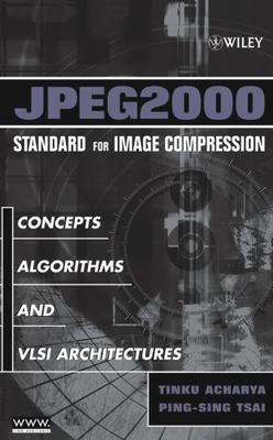 JPEG2000 Standard For Image Compression : Concepts, Algorithms And VLSI Archi...