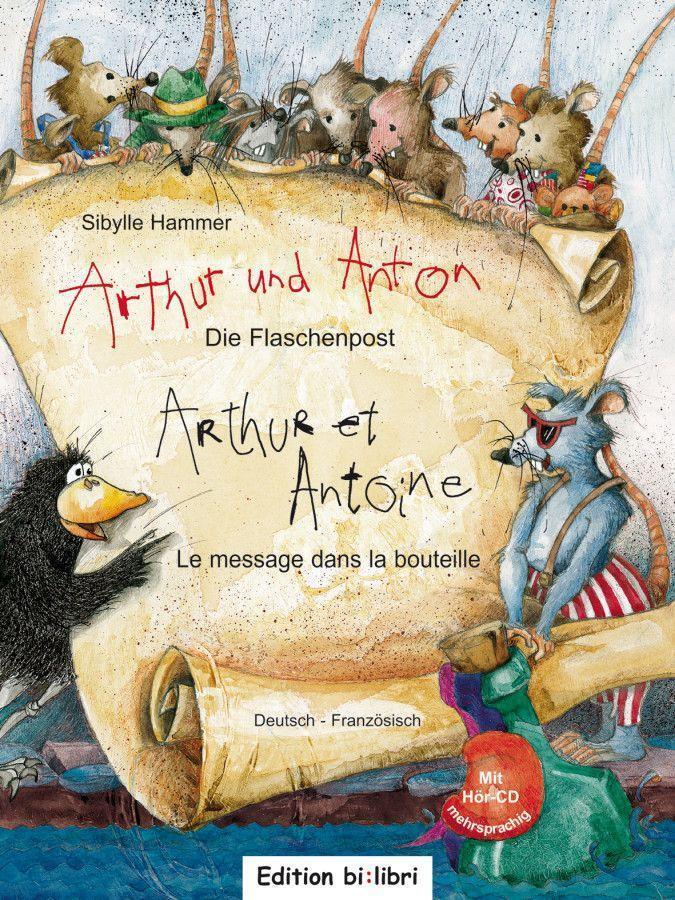 Arthur Und Anton: Die Flaschenpost. Deutsch-französisch Kinderbuch