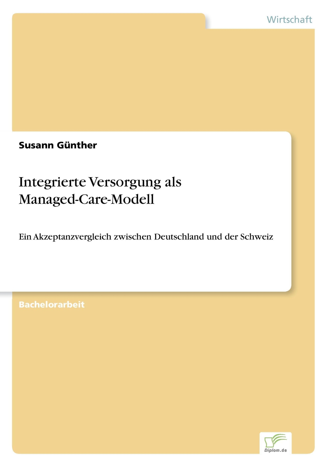 Thumbnail - Integrierte Versorgung Als Managed-care-modell | Susann Günther |