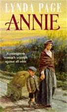 Annie: A moving saga of poverty, fortitude and undyi... by Page, Lynda Paperback
