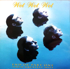 Wet Wet Wet - End Of Part One, Their Greatest Hits - CD, VG