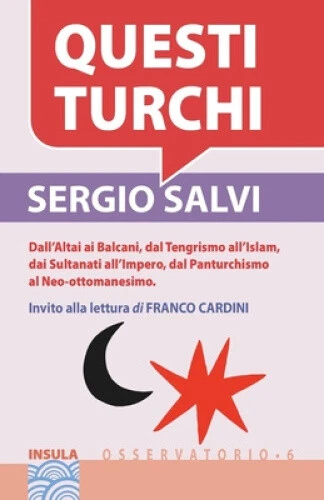 Questi Turchi: Dall'Altai ai Balcani, dal Tengrismo all'Islam, dai Sultanati - Picture 2 of 2