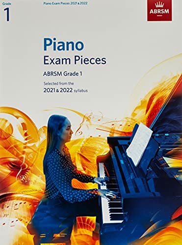 Piano Exam Pieces 2021 & 2022, ABRSM Grade 1: Selected from the 2021 & 2022 syl