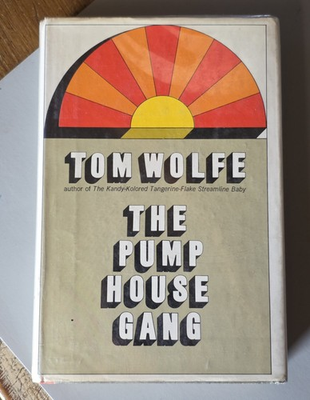 #ad The Pump House Gang by Tom Wolfe 1st Edition 1st Printing HC DJ $55.00