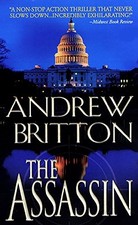 THE ASSASSIN (A RYAN KEALEY THRILLER) By Andrew Britton **Mint Condition**