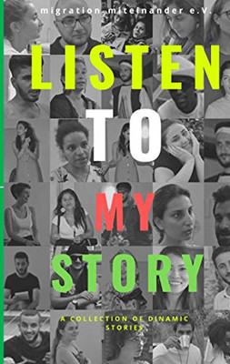 Listen to My Story: a Collection of Dynamic Stories & I -  NEW Migration Mitei 2