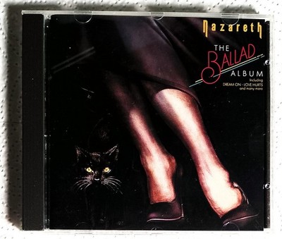   CD - Nazareth / The Ballard Album ( Love Hurts , Dream On , Ruby Tuesday )